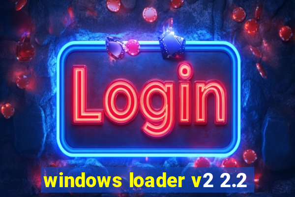 windows loader v2 2.2